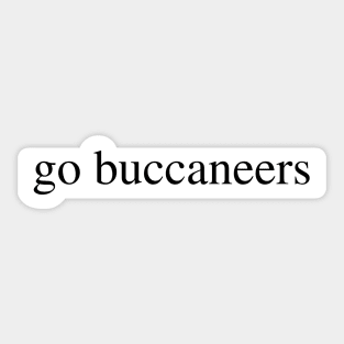 go buccaneers Sticker